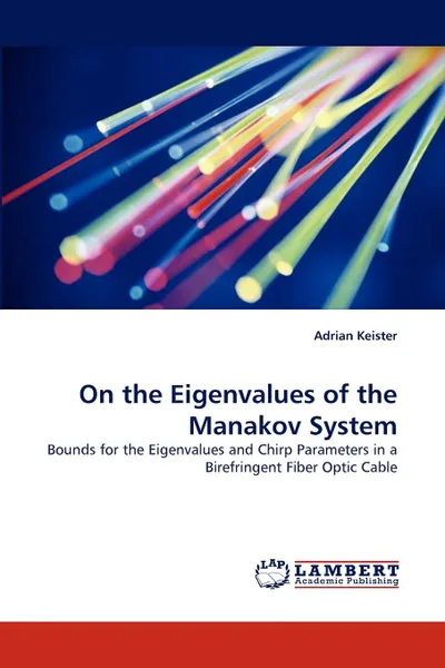 Обложка книги On the Eigenvalues of the Manakov System, Adrian Keister