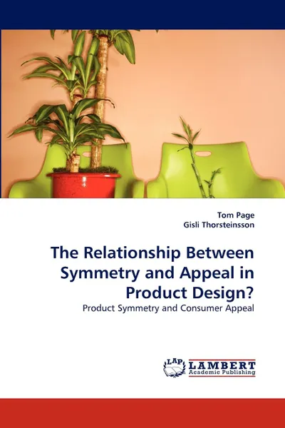 Обложка книги The Relationship Between Symmetry and Appeal in Product Design., Tom Page, Gisli Thorsteinsson