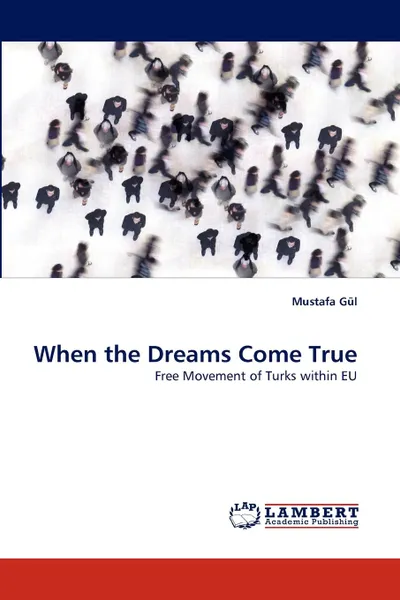 Обложка книги When the Dreams Come True, Mustafa Gl, Mustafa Gul