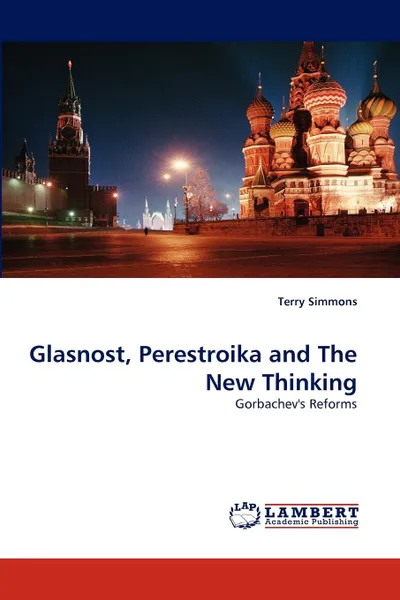 Обложка книги Glasnost, Perestroika and The New Thinking, Terry Simmons