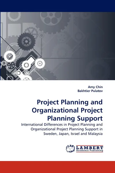 Обложка книги Project Planning and Organizational Project Planning Support, Amy Chin, Bakhtier Pulatov