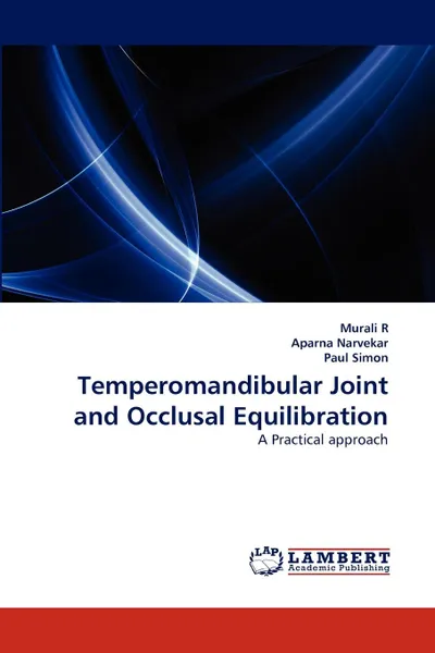 Обложка книги Temperomandibular Joint and Occlusal Equilibration, Murali R, Aparna Narvekar, Paul Simon