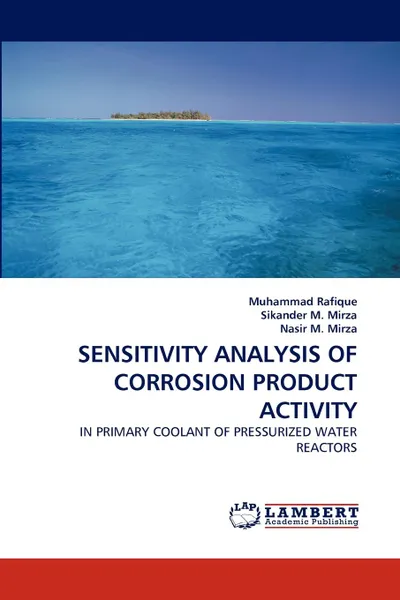 Обложка книги Sensitivity Analysis of Corrosion Product Activity, Muhammad Rafique, Sikander M. Mirza, Nasir M. Mirza