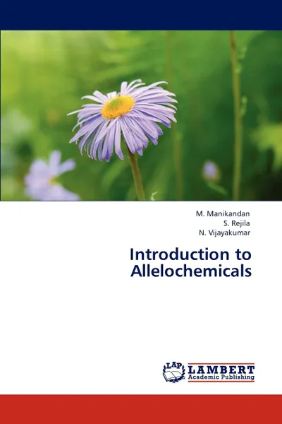 Обложка книги Introduction to Allelochemicals, M. Manikandan, S. Rejila, N. Vijayakumar