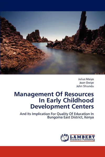 Обложка книги Management Of Resources In Early Childhood Development Centers, Julius Maiyo, Joan Owiye, John Shiundu