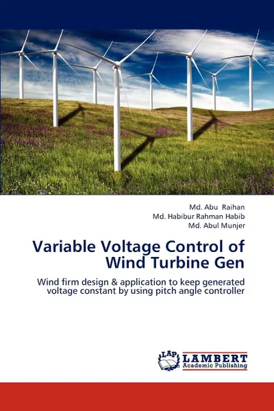 Обложка книги Variable Voltage Control of Wind Turbine Gen, Raihan Md. Abu, Habib Md. Habibur  Rahman, Munjer Md. Abul