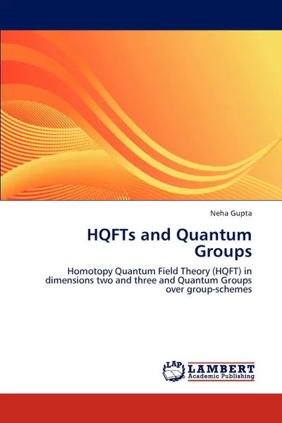 Обложка книги HQFTs and Quantum Groups, Neha Gupta