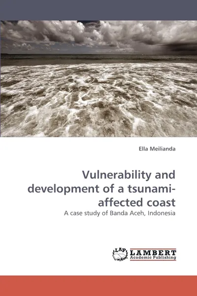 Обложка книги Vulnerability and Development of a Tsunami-Affected Coast, Ella Meilianda, Meilianda Ella