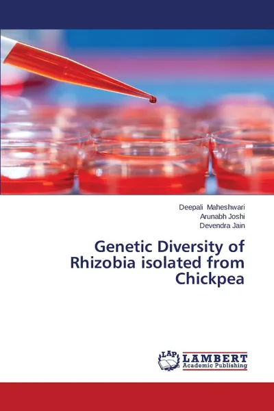 Обложка книги Genetic Diversity of Rhizobia isolated from Chickpea, Maheshwari Deepali, Joshi Arunabh, Jain Devendra