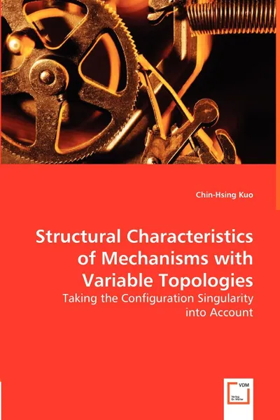 Обложка книги Structural Characteristics of Mechanisms with Variable Topologies, Chin-Hsing Kuo