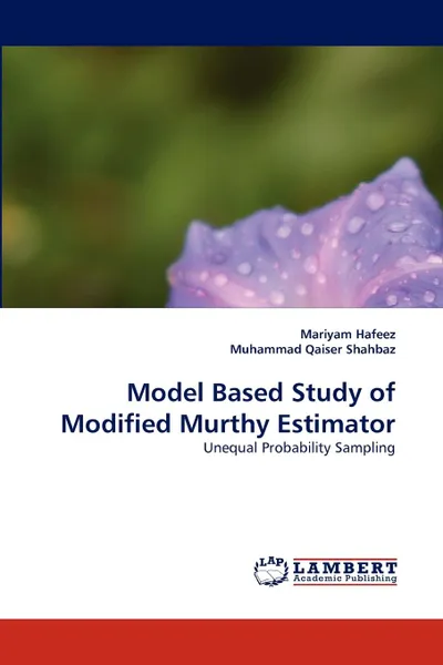 Обложка книги Model Based Study of Modified Murthy Estimator, Mariyam Hafeez, Muhammad Qaiser Shahbaz