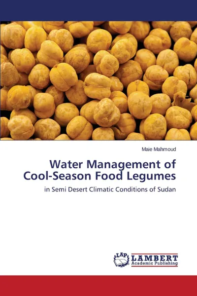 Обложка книги Water Management of Cool-Season Food Legumes, Mahmoud Maie