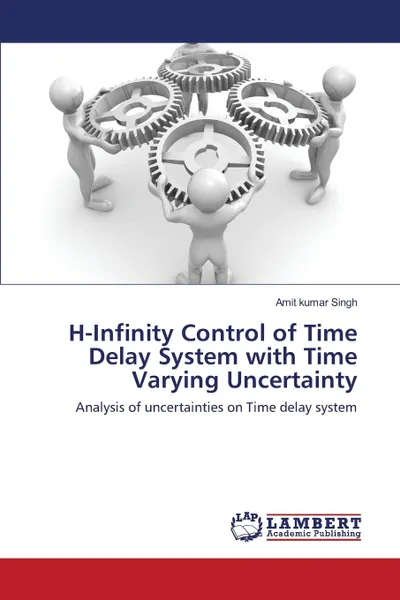 Обложка книги H-Infinity Control of Time Delay System with Time Varying Uncertainty, Singh Amit Kumar