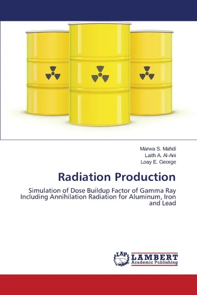 Обложка книги Radiation Production, Mahdi Marwa S., Al-Ani Laith A., George Loay E.