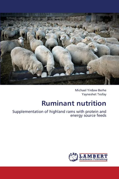 Обложка книги Ruminant Nutrition, Berhe Michael Yirdaw, Tesfay Yayneshet