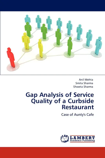 Обложка книги Gap Analysis of Service Quality of a Curbside Restaurant, Anil Mehta, Smita Sharma, Shweta Sharma