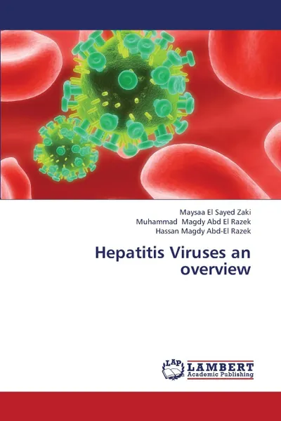 Обложка книги Hepatitis Viruses an Overview, El Sayed Zaki Maysaa, Magdy Abd El Razek Muhammad