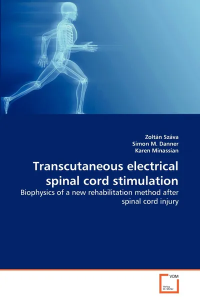 Обложка книги Transcutaneous electrical spinal cord stimulation, Zoltán Száva, Simon M. Danner, Karen Minassian