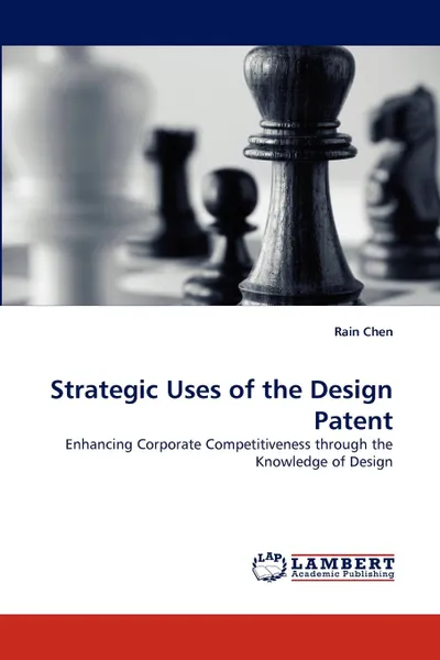 Обложка книги Strategic Uses of the Design Patent, Rain Chen