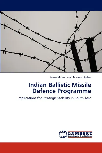 Обложка книги Indian Ballistic Missile Defence Programme, Mirza Muhammad Masood Akbar