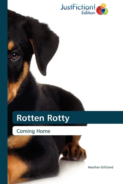 Обложка книги Rotten Rotty, Heather Gilliland, Gilliland Heather