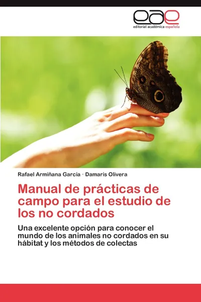 Обложка книги Manual de Practicas de Campo Para El Estudio de Los No Cordados, Arminana Garcia Rafael, Olivera Damaris