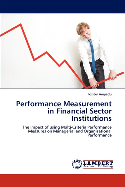 Обложка книги Performance Measurement in Financial Sector Institutions, Forster Ampadu