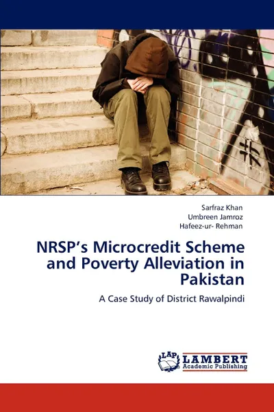 Обложка книги NRSP.s Microcredit Scheme and Poverty Alleviation in Pakistan, Sarfraz Khan, Umbreen Jamroz, Hafeez-ur- Rehman