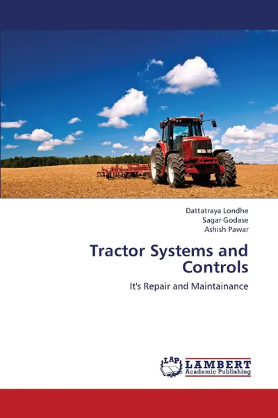 Обложка книги Tractor Systems and Controls, Londhe Dattatraya, Godase Sagar, Pawar Ashish