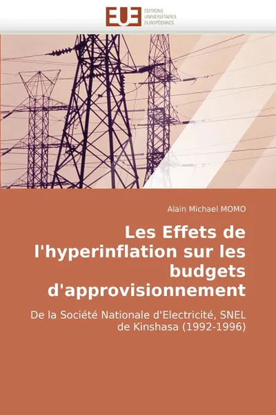 Обложка книги Les Effets de L..Hyperinflation Sur Les Budgets D..Approvisionnement, Alain Michael Momo, Momo Alain Michael