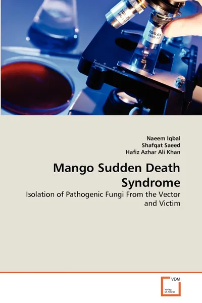 Обложка книги Mango Sudden Death  Syndrome, Naeem Iqbal, Shafqat Saeed, Hafiz Azhar Ali Khan