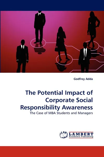 Обложка книги The Potential Impact of Corporate Social Responsibility Awareness, Godfrey Adda