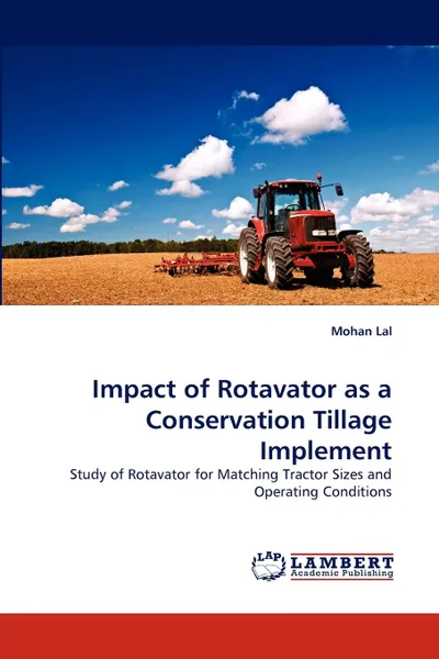 Обложка книги Impact of Rotavator as a Conservation Tillage Implement, Mohan Lal