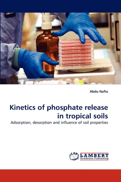 Обложка книги Kinetics of Phosphate Release in Tropical Soils, Abdu Nafiu