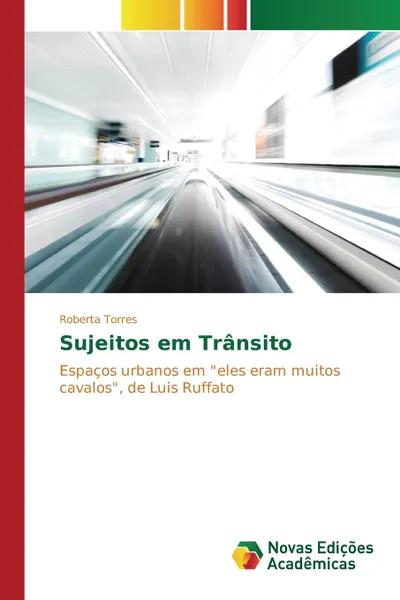 Обложка книги Sujeitos em Transito, Torres Roberta