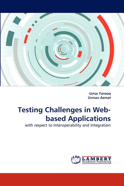 Обложка книги Testing Challenges in Web-based Applications, Umar Farooq, Usman Azmat