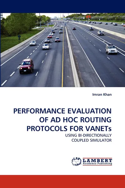 Обложка книги Performance Evaluation of Ad Hoc Routing Protocols for Vanets, Imran Khan