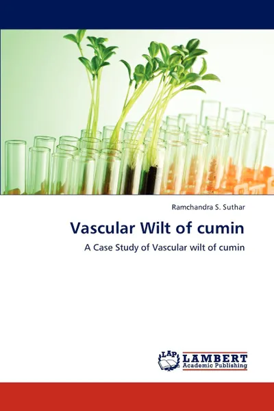 Обложка книги Vascular Wilt of Cumin, Suthar Ramchandra S.