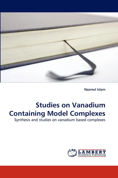 Обложка книги Studies on Vanadium Containing Model Complexes, Nazmul Islam