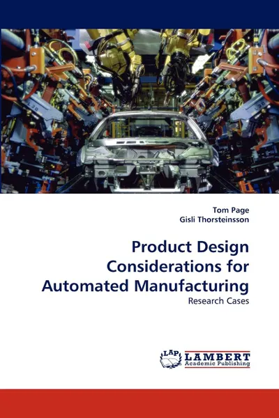 Обложка книги Product Design Considerations for Automated Manufacturing, Tom Page, Gisli Thorsteinsson