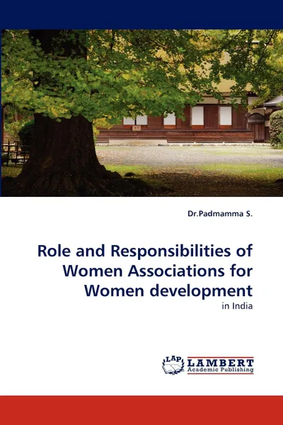 Обложка книги Role and Responsibilities of Women Associations for Women Development, Dr Padmamma S, Dr Padmamma S.