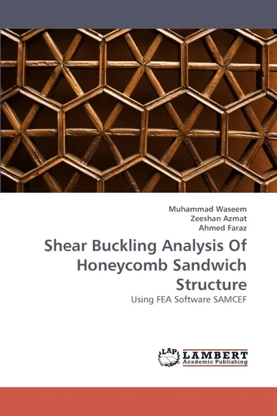 Обложка книги Shear Buckling Analysis of Honeycomb Sandwich Structure, Muhammad Waseem, Zeeshan Azmat, Ahmed Faraz