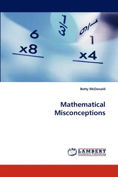 Обложка книги Mathematical Misconceptions, Betty McDonald