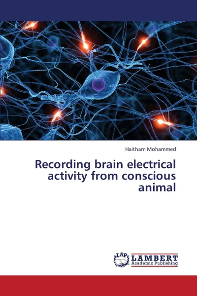 Обложка книги Recording Brain Electrical Activity from Conscious Animal, Mohammed Haitham