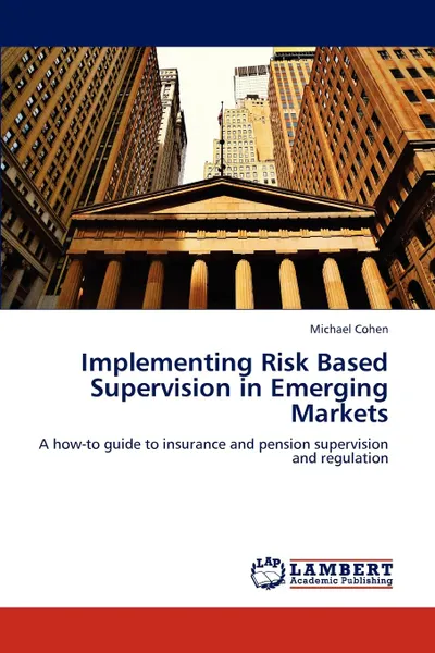 Обложка книги Implementing Risk Based Supervision in Emerging Markets, Cohen Michael