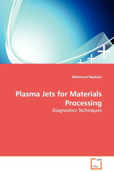 Обложка книги Plasma Jets for Materials Processing - Diagnostics Techniques, Mahmoud Rajabian