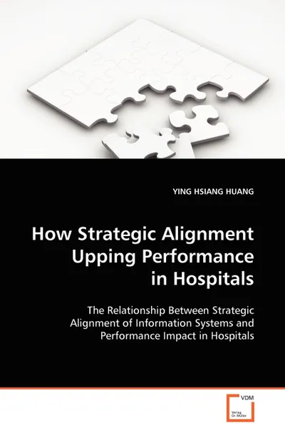 Обложка книги How Strategic Alignment Upping Performance, Ying Hsiang Huang