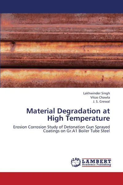 Обложка книги Material Degradation at High Temperature, Singh Lakhwinder, Chawla Vikas, Grewal J. S.