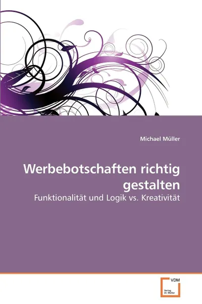 Обложка книги Werbebotschaften richtig gestalten, Michael Müller