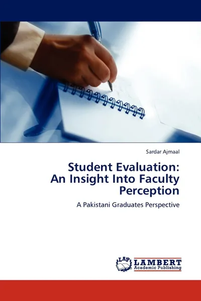 Обложка книги Student Evaluation. An Insight Into Faculty Perception, Sardar Ajmaal